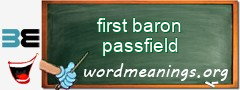 WordMeaning blackboard for first baron passfield